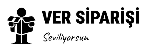 VER SİPARİŞİ